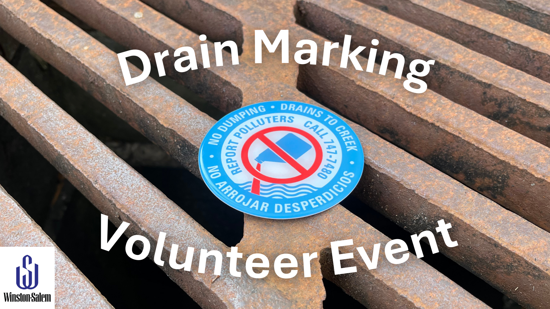 Drain marking volunteer event text with a background of a storm drain with a drain marker placard on it